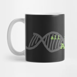 All I see... Bioinformatics Science Equality DNA Mug